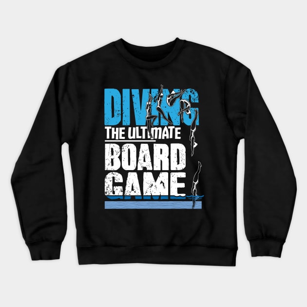 Diving The Ultimate Board Game Crewneck Sweatshirt by captainmood